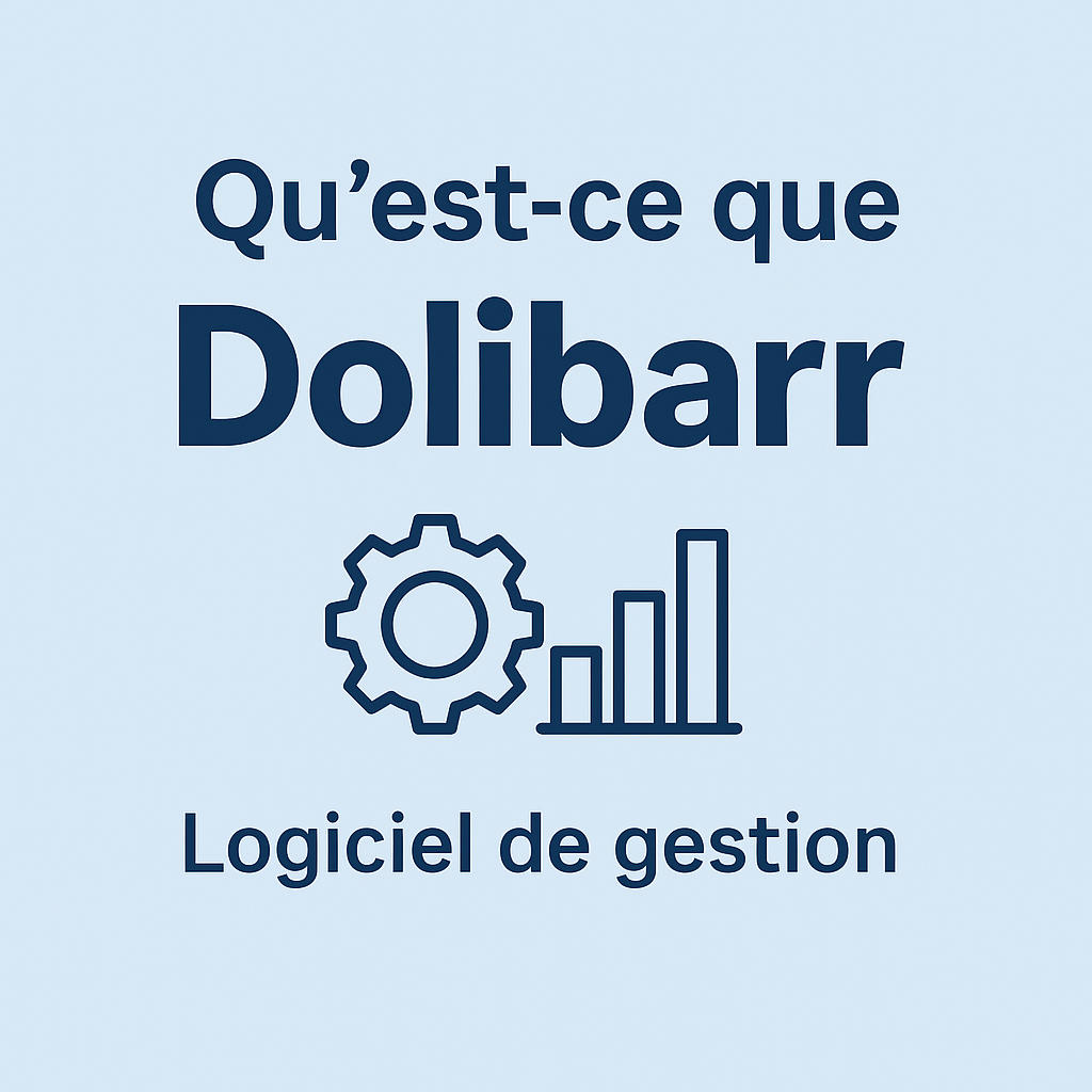 Qu’est-ce que Dolibarr ?