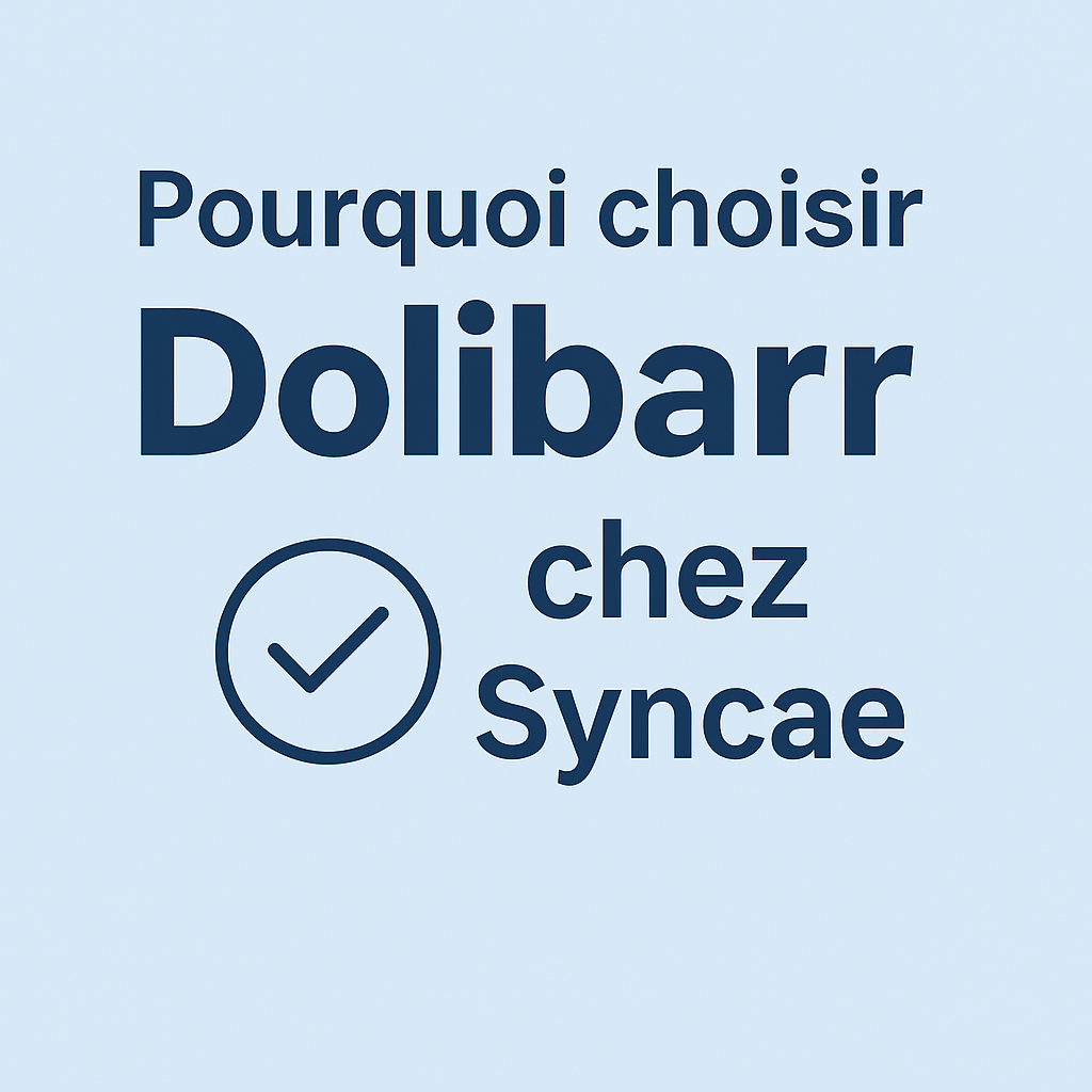 Pourquoi choisir Dolibarr et Syncae ?
